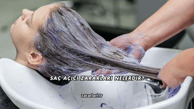 Saç Açıcı Zararları Nelerdir?
