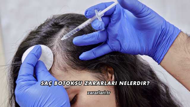 Saç Botoksu Zararları Nelerdir?