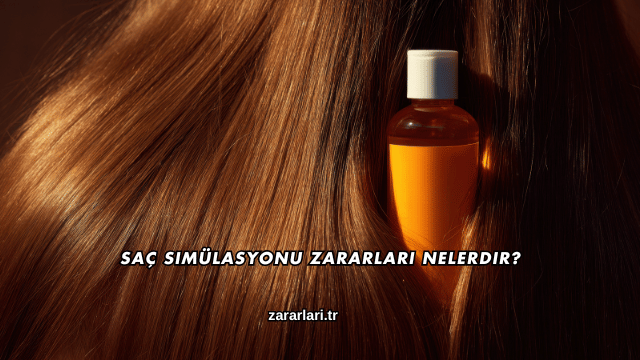 Saç Simülasyonu Zararları Nelerdir?