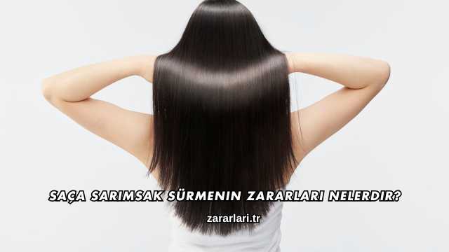 Saça Sarımsak Sürmenin Zararları Nelerdir?