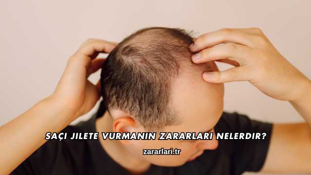 Saçı Jilete Vurmanın Zararları Nelerdir?