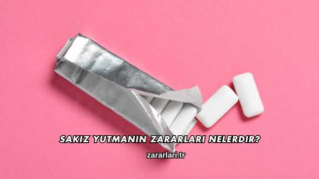Sakız Yutmanın Zararları Nelerdir?