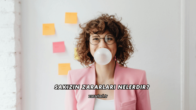 Sakızın Zararları Nelerdir?