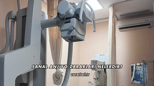 Sanal Anjiyo Zararları Nelerdir?