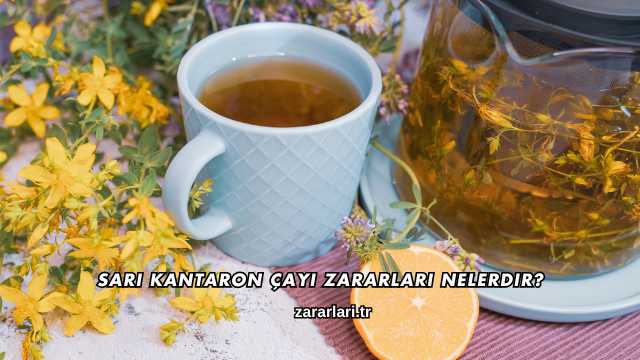 Sarı Kantaron Çayı Zararları Nelerdir?