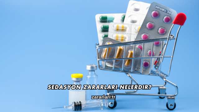 Sedasyon Zararları Nelerdir?