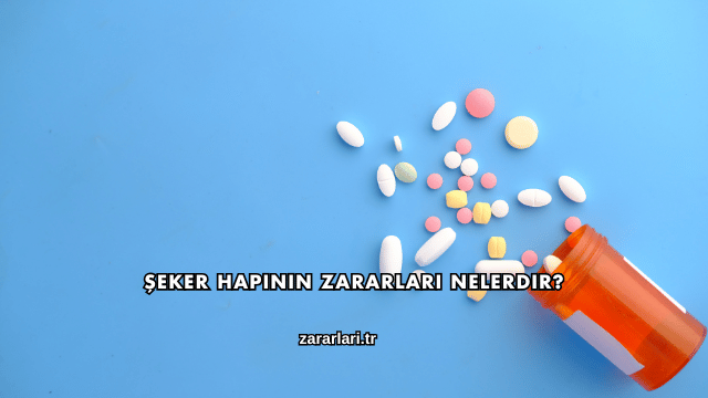 Şeker Hapının Zararları Nelerdir?