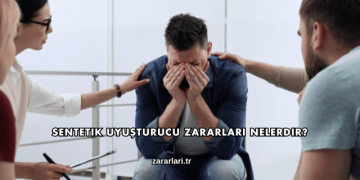 Sentetik Uyuşturucu Zararları Nelerdir?