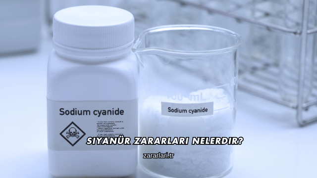 Siyanür Zararları Nelerdir?