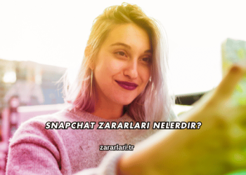 Snapchat Zararları Nelerdir?