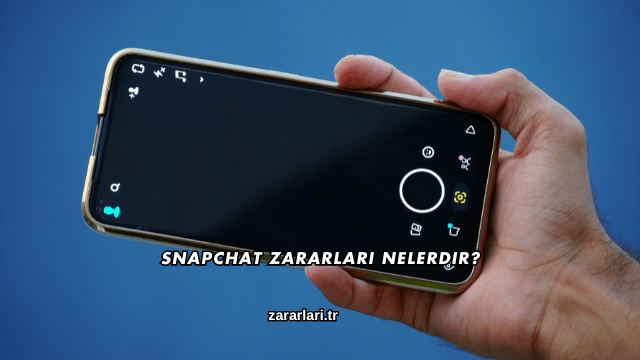 Snapchat Zararları Nelerdir?