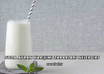 Soda Ayran Karışımı Zararları Nelerdir?