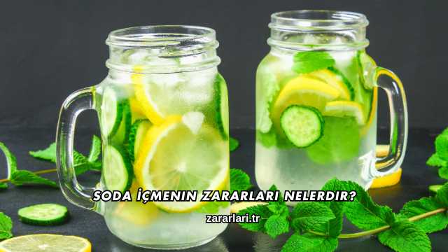 Soda İçmenin Zararları Nelerdir?