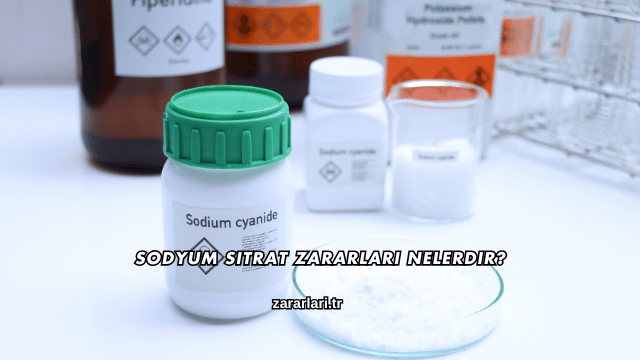 Sodyum Sitrat Zararları Nelerdir?