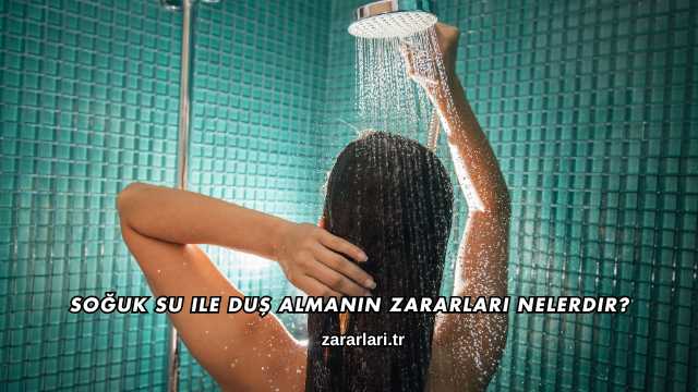 Soğuk Su ile Duş Almanın Zararları Nelerdir?