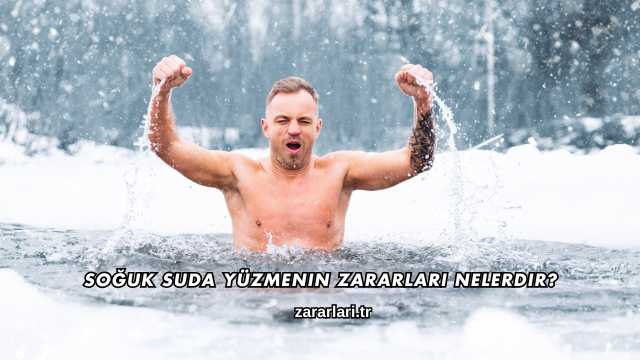 Soğuk Suda Yüzmenin Zararları Nelerdir?