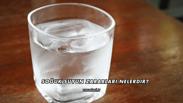Soğuk Suyun Zararları Nelerdir?
