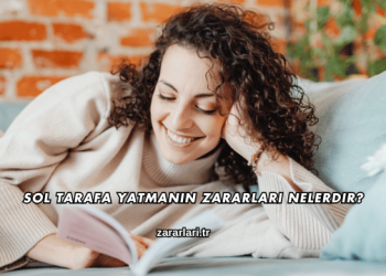 Sol Tarafa Yatmanın Zararları Nelerdir?