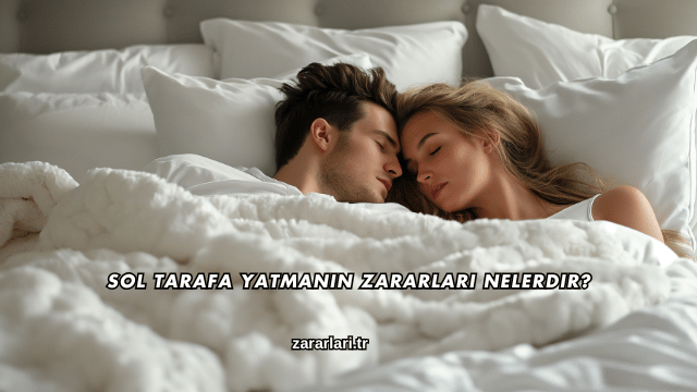 Sol Tarafa Yatmanın Zararları Nelerdir?