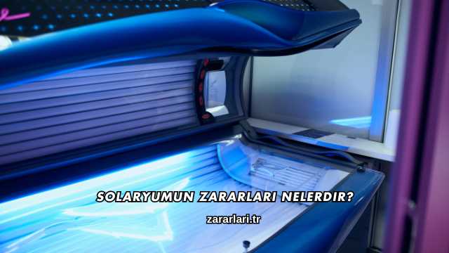 Solaryumun Zararları Nelerdir?