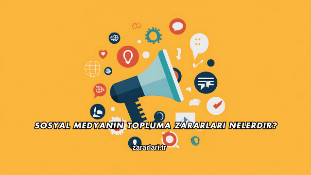 Sosyal Medyanın Topluma Zararları Nelerdir?