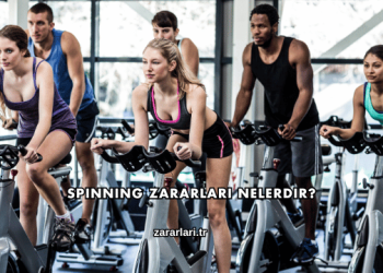 Spinning Zararları Nelerdir?