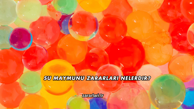 Su Maymunu Zararları Nelerdir?