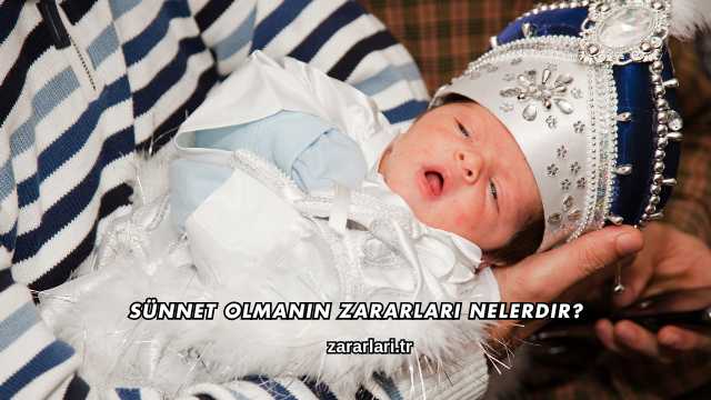 Sünnet Olmanın Zararları Nelerdir?