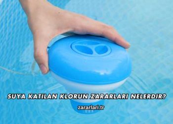 Suya Katılan Klorun Zararları Nelerdir?