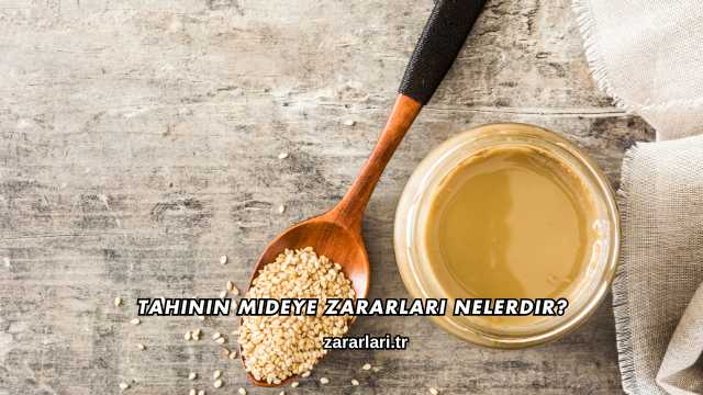 Tahinin Mideye Zararları Nelerdir?