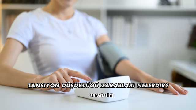 Tansiyon Düşüklüğü Zararları Nelerdir?