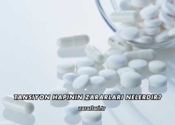 Tansiyon Hapının Zararları Nelerdir?