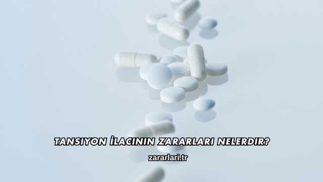 Tansiyon İlacının Zararları Nelerdir?