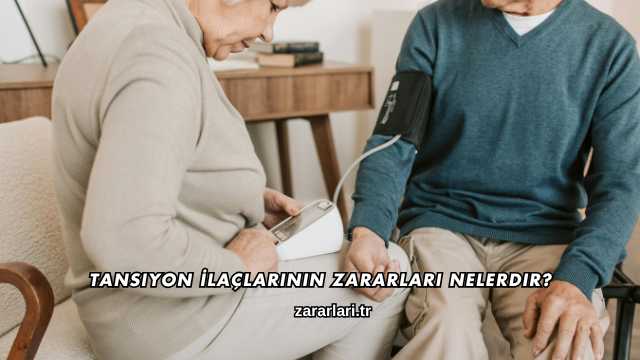 Tansiyon İlaçlarının Zararları Nelerdir?