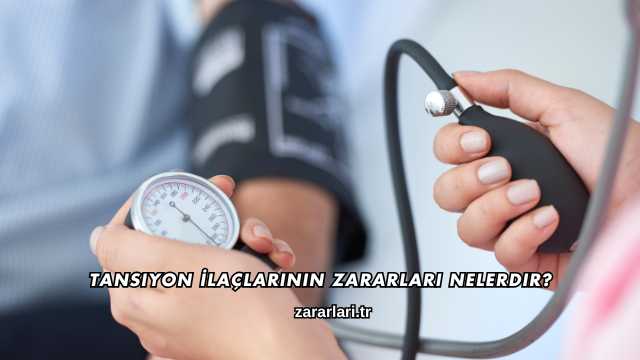 Tansiyon İlaçlarının Zararları Nelerdir?