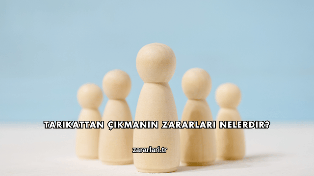 Tarikattan Çıkmanın Zararları Nelerdir?