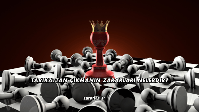 Tarikattan Çıkmanın Zararları Nelerdir?