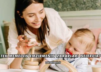 Tek Memeden Emzirmenin Zararları Nelerdir?
