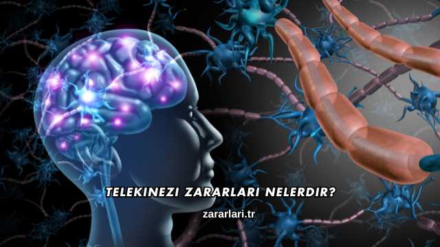 Telekinezi Zararları Nelerdir?