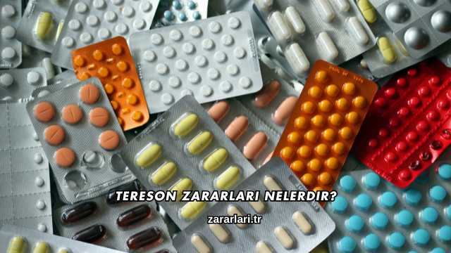 Tereson Zararları Nelerdir?
