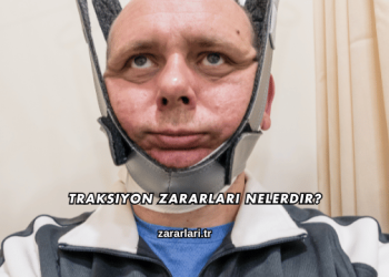 Traksiyon Zararları Nelerdir?