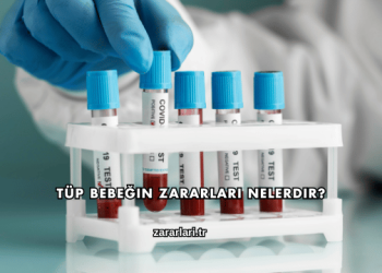Tüp Bebeğin Zararları Nelerdir?