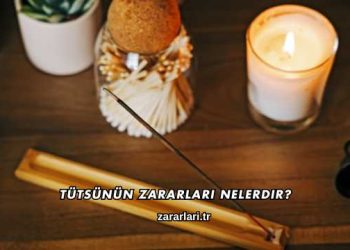 Tütsünün Zararları Nelerdir?