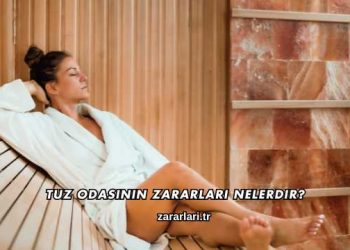 Tuz Odasının Zararları Nelerdir?