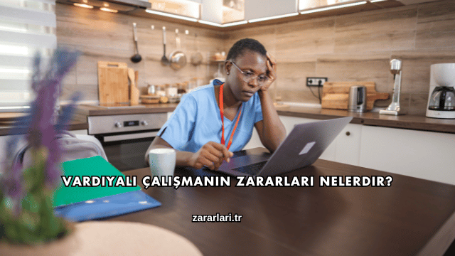 Vardiyalı Çalışmanın Zararları Nelerdir?