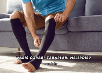 Varis Çorabı Zararları Nelerdir?