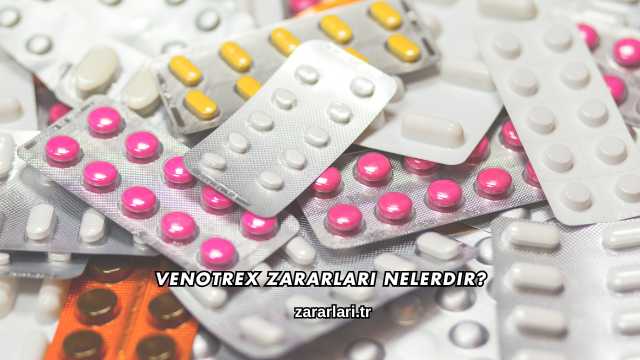 Venotrex Zararları Nelerdir?