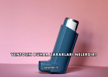 Ventolin Buhar Zararları Nelerdir?