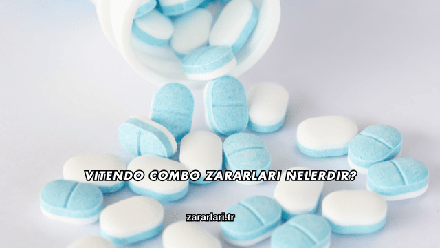 Vitendo Combo Zararları Nelerdir?