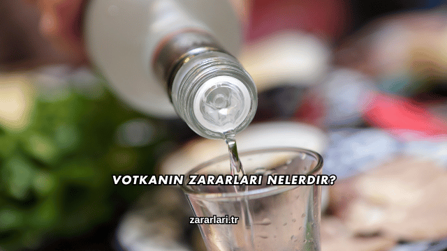 Votkanın Zararları Nelerdir?